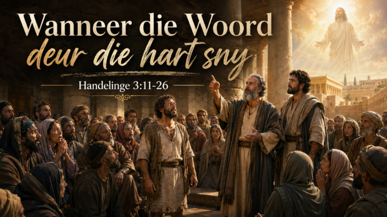 wanneer die woord deur die hart sny